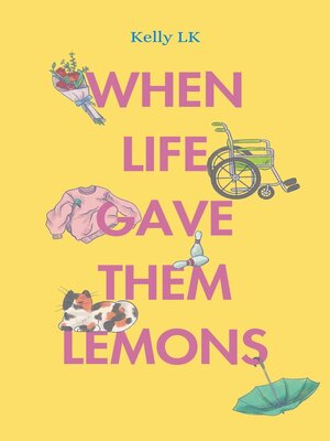 cover image of When Life Gave Them Lemons